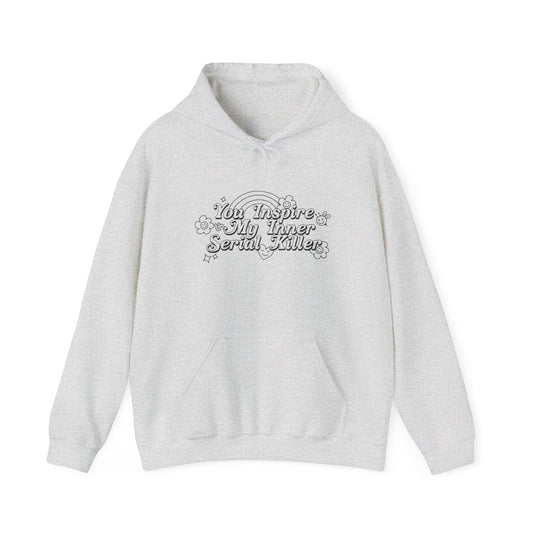 Inspirational Graphic Hooded Sweatshirt - 'You Inspire My Inner Serial Killer'