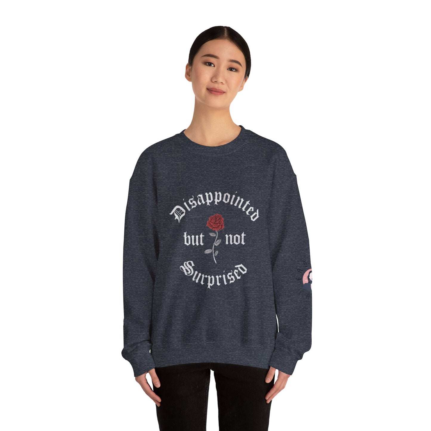 Disappointed but Not Surprised Crewneck Sweatshirt | Unisex Heavy Blend | Casual Comfort