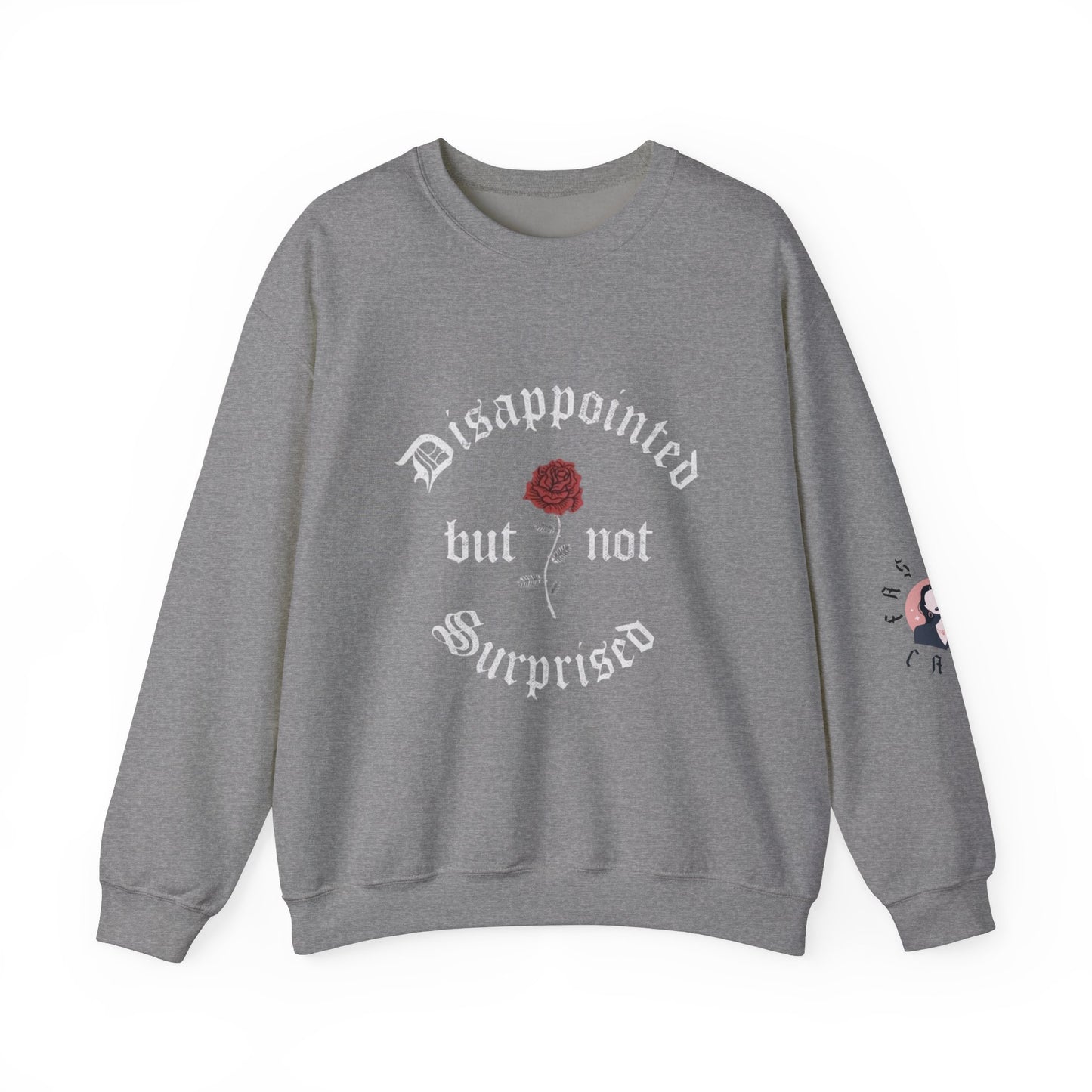 Disappointed but Not Surprised Crewneck Sweatshirt | Unisex Heavy Blend | Casual Comfort