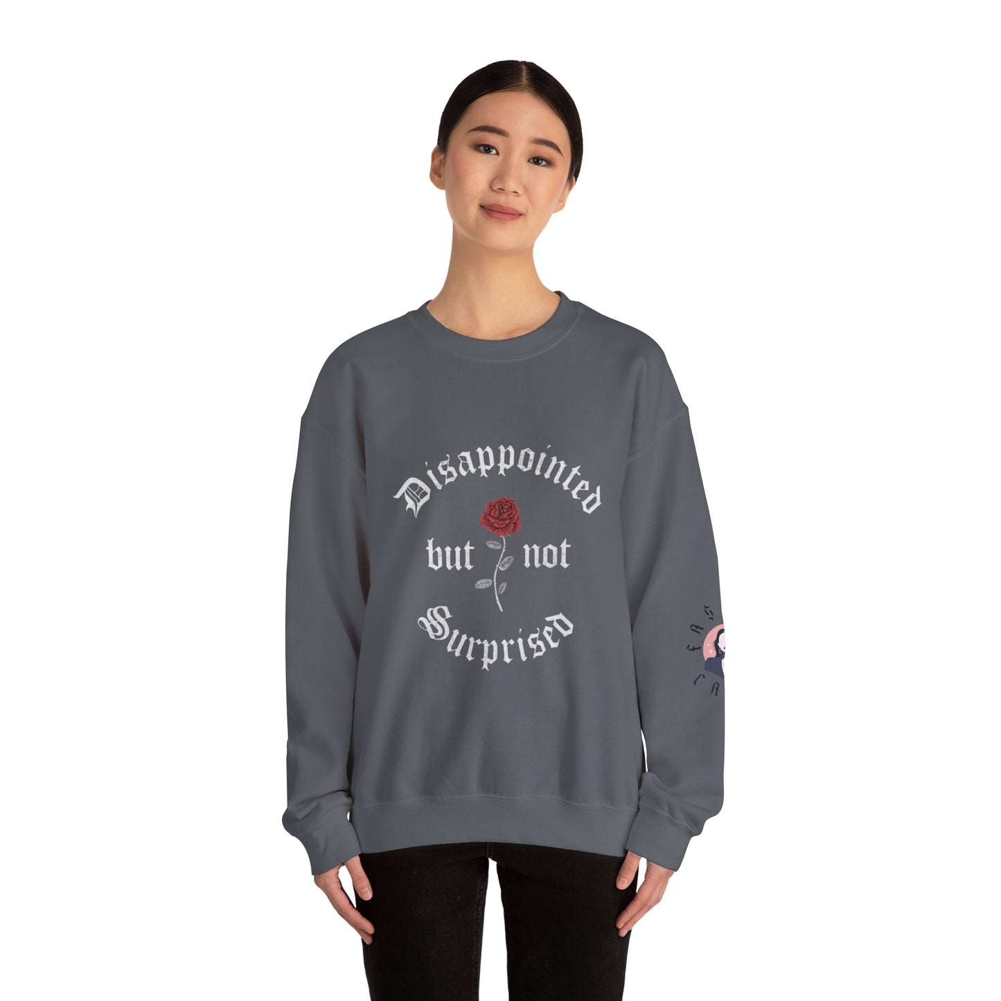 Disappointed but Not Surprised Crewneck Sweatshirt | Unisex Heavy Blend | Casual Comfort