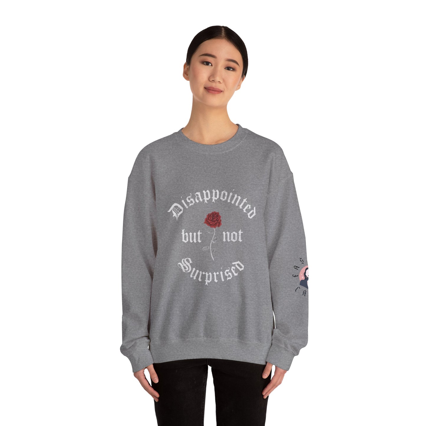 Disappointed but Not Surprised Crewneck Sweatshirt | Unisex Heavy Blend | Casual Comfort