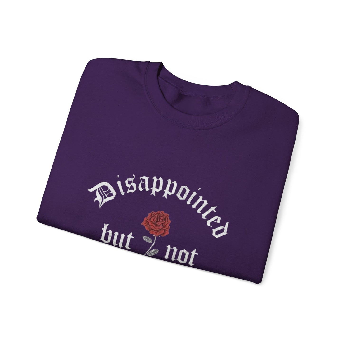 Disappointed but Not Surprised Crewneck Sweatshirt | Unisex Heavy Blend | Casual Comfort